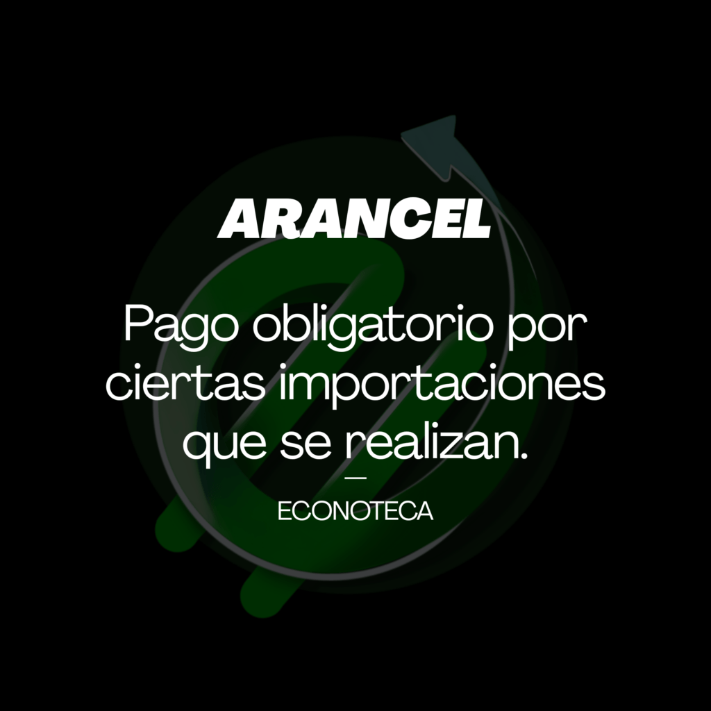 Aranceles: Su significado - Econoteca