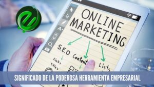 Online marketing poderosa herramienta empresarial